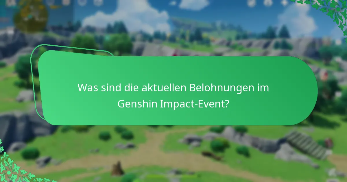 Wie schneiden die aktuellen Belohnungen im Vergleich zu früheren Genshin Impact-Events ab?