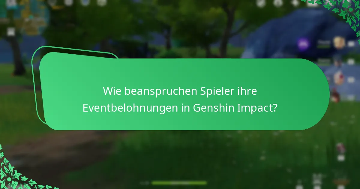 Welche Strategien können das Beanspruchen von Eventbelohnungen verbessern?